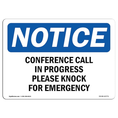 Signmission OSHA Notice Sign, 7" Height, Rigid Plastic, Conference Call In Progress Please Knock Sign, Landscape OS-NS-P-710-L-10771